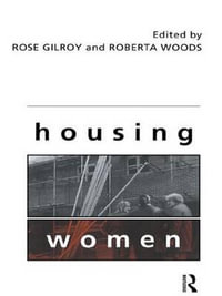 Housing Women - Rose Gilroy