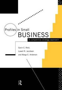 Profiles in Small Business : A Competitive Strategy Approach - Margo E. Anderson