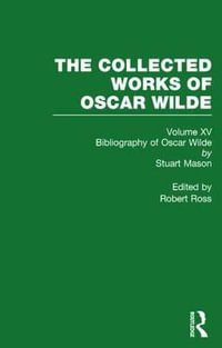 Collected Works of Oscar Wilde : Collected Works - Oscar Wilde