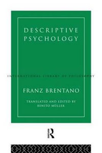 Descriptive Psychology : International Library of Philosophy - Franz Brentano