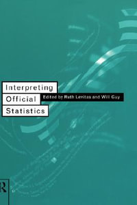 Interpreting Official Statistics - Will Guy