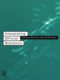 Interpreting Official Statistics - Will Guy