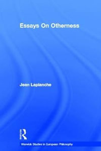 Essays on Otherness : Warwick Studies in European Philosophy - Jean Laplanche