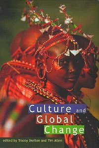 Culture and Global Change - Tim Allen