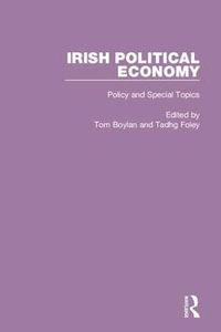 Irish Political Economy : Early Sources in Economics , So4 - Tom Boylan