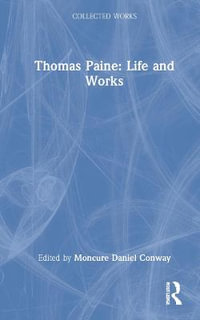 Thomas Paine : Life and Works - Thomas Paine