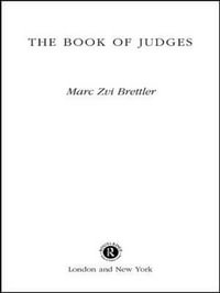 The Book of Judges : Old Testament Readings - Marc Zvi Brettler