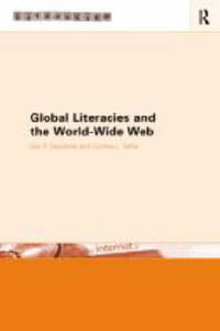 Global Literacies and the World Wide Web : Literacies - Gail E. Hawisher