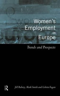 Women's Employment in Europe : Trends and Prospects - Colette Fagan