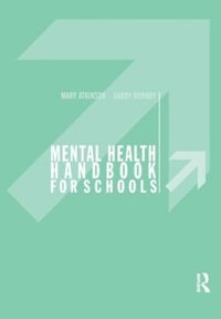 Mental Health Handbook for Schools - Mary Atkinson