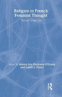 Religion in French Feminist Thought : Critical Perspectives - Morny Joy