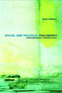 Social and Political Philosophy : Contemporary Perspectives - James P. Sterba