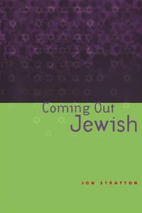 Coming Out Jewish - Jon Stratton