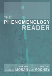 The Phenomenology Reader - Tim Mooney