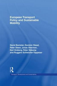 European Transport Policy and Sustainable Mobility : Transport, Development and Sustainability Series - Jonas Akerman