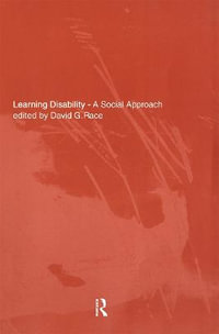 Learning Disability : A Social approach - David Race