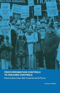 From Immigration Controls to Welfare Controls : The State Ofwelfare - Steve Cohen