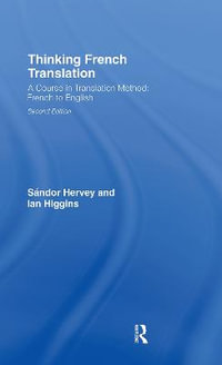 Thinking French Translation : Thinking Translation - SÃ¡ndor Hervey