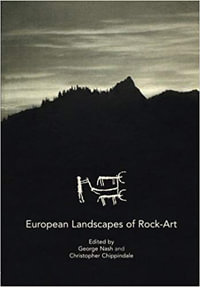 European Landscapes of Rock-Art - Christopher Chippindale