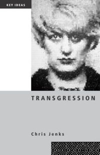 Transgression : Key Ideas - Chris Jenks