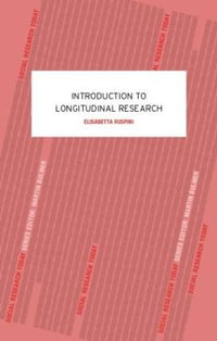 An Introduction to Longitudinal Research : Social Research Today - Elisabetta Ruspini