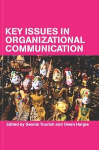 Key Issues in Organizational Communication - Owen Hargie