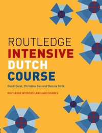 Routledge Intensive Dutch Course : 1st Edition - Gerdi Quist