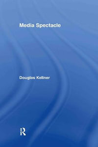 Media Spectacle - Douglas Kellner