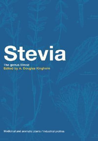 Stevia : The Genus Stevia - A. Douglas Kinghorn