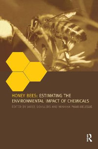 Honey Bees : Estimating the Environmental Impact of Chemicals - James Devillers