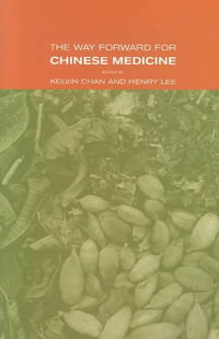 The Way Forward for Chinese Medicine - Kevin Chan