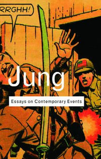 Essays on Contemporary Events : Routledge Classics - C.G. Jung