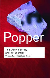 The Open Society and its Enemies : Hegel and Marx - Karl Popper