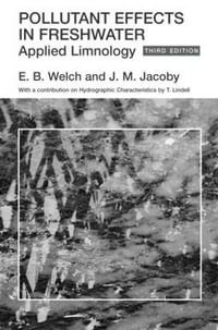 Pollutant Effects in Freshwater : Applied Limnology - J. Jacoby