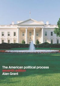 American Political Process - Alan Grant