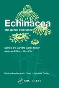 Echinacea : The genus Echinacea - Sandra Carol Miller