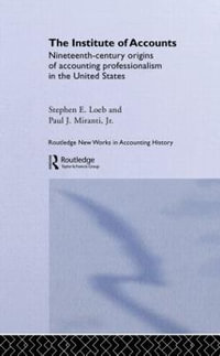 The Institute of Accounts : Routledge New Works in Accounting History - Stephen E. Loeb