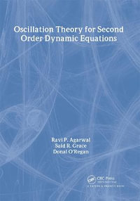 Oscillation Theory for Second Order Dynamic Equations : Mathematical Analysis and Applications - Ravi P. Agarwal