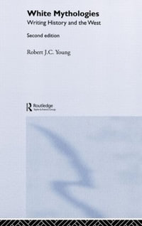 White Mythologies - Robert J.C. Young