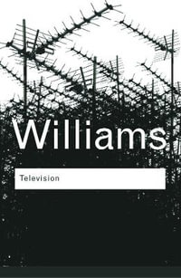 Television : Technology and Cultural Form - Raymond Williams