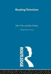 Reading Television : New Accents - John Fiske