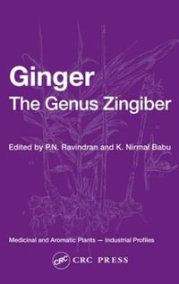 Ginger : The Genus Zingiber - P. N. Ravindran