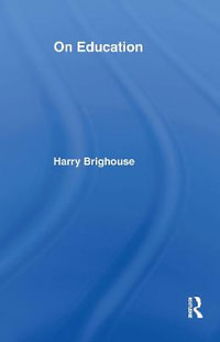 On Education : Thinking in Action - Harry Brighouse