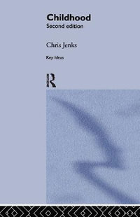 Childhood : Second edition - Chris Jenks