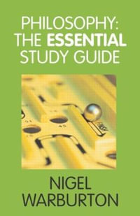 Philosophy : The Essential Study Guide - Nigel Warburton