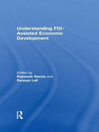 Understanding FDI-Assisted Economic Development - Sanjaya Lall