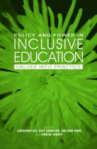 Policy and Power in Inclusive Education : Values into practice - Melanie Nind