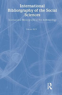 IBSS : Anthropology: 2003 Vol.49 - Compiled by the British Library of Political and Economic Science