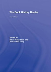 The Book History Reader - David Finkelstein