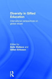 Diversity in Gifted Education : International Perspectives on Global Issues - Gillian Eriksson